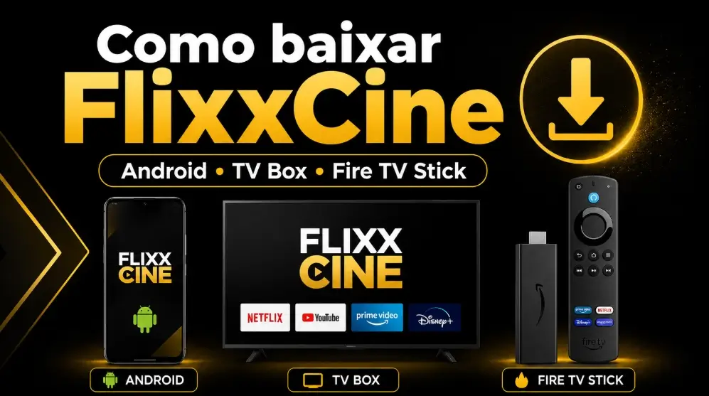 Como baixar FlixxCine no Android, TV Box e Fire TV Stick